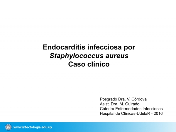Endocarditis infecciosa por Staphylococcus aureus