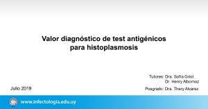 Valor diagnóstico de test antigénicos para histoplasmosis