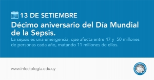 13 de setiembre, décimo aniversario del Día Mundial de la Sepsis