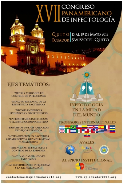 Quito, 15 al 19 de mayo, 2015: XVII Congreso de la Asociación Panamericana de Infectología