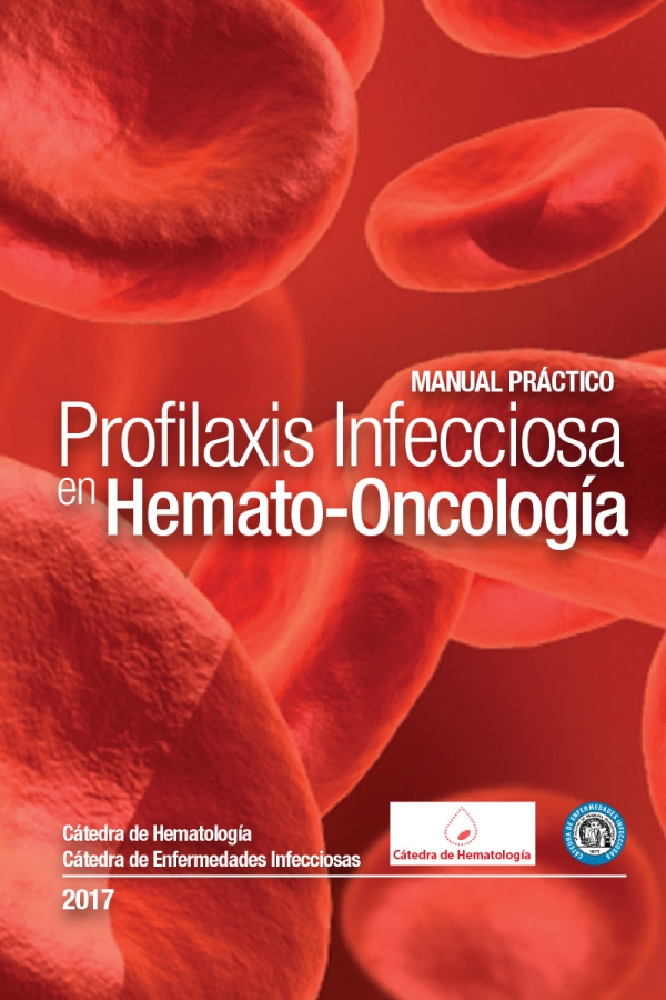 Manual práctico - Profilaxis Infecciosa en Hemato-Oncología