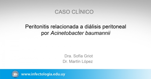 Peritonitis relacionada a diálisis peritoneal por Acinetobacter baumannii