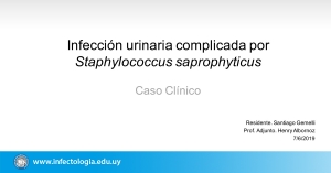 Infección urinaria complicada por Staphylococcus saprophyticus