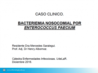 Bacteriemia Nosocomial por Enterococcus Faecium