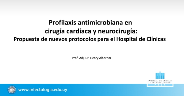 Profilaxis antimicrobiana en cirugía cardíaca y neurocirugía