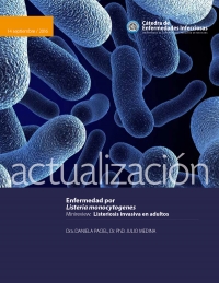 Enfermedad por Listeria monocytogenes. Minireview: Listeriosis invasiva en adultos