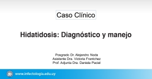 Hidatidosis: Diagnóstico y manejo