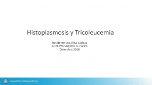 Histoplasmosis y Tricoleucemia