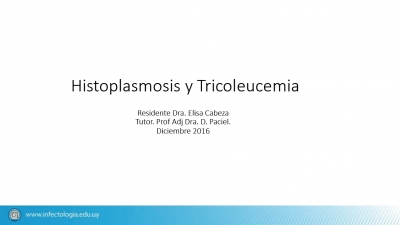 Histoplasmosis y Tricoleucemia