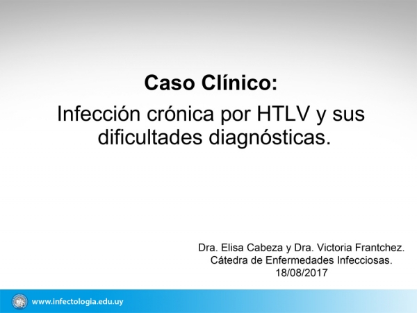Infección crónica por HTLV y sus dificultades diagnósticas