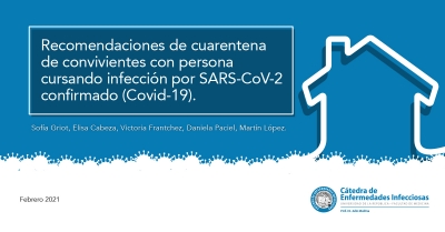 Recomendaciones de cuarentena de convivientes con persona cursando infección por SARS-CoV-2 confirmado (Covid-19)