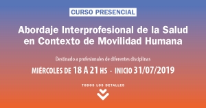 Abordaje Interprofesional de la Salud en Contexto de Movilidad Humana